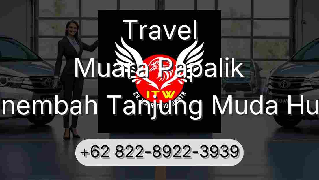 Travel Muara Papalik Sinembah Tanjung Muda Hulu