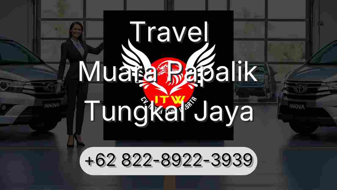 Travel Muara Papalik Tungkal Jaya