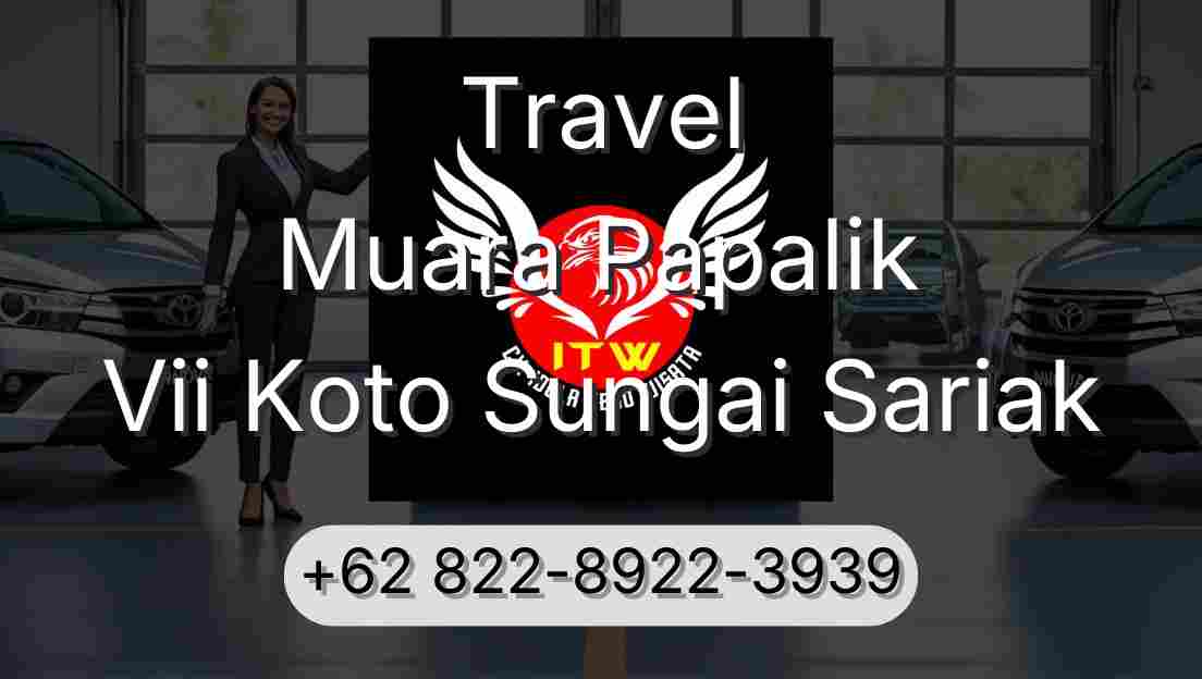 Travel Muara Papalik Vii Koto Sungai Sariak