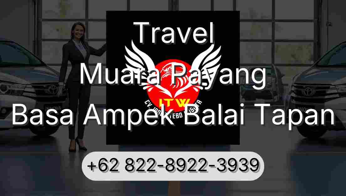 Travel Muara Payang Basa Ampek Balai Tapan