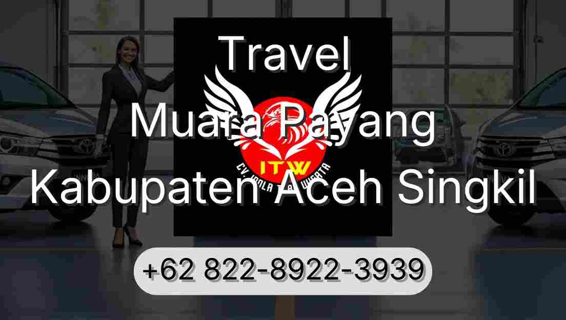 Travel Muara Payang Kabupaten Aceh Singkil