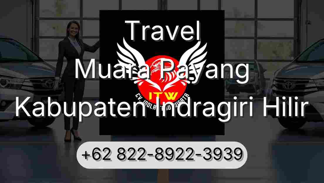 Travel Muara Payang Kabupaten Indragiri Hilir
