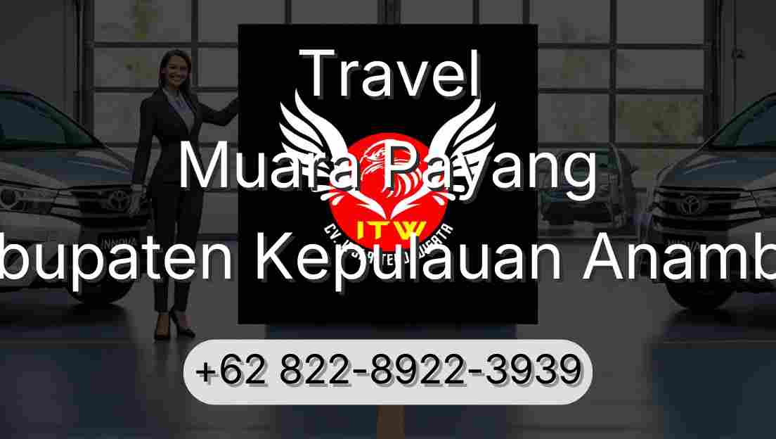 Travel Muara Payang Kabupaten Kepulauan Anambas