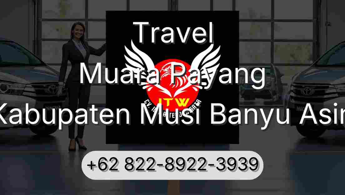 Travel Muara Payang Kabupaten Musi Banyu Asin