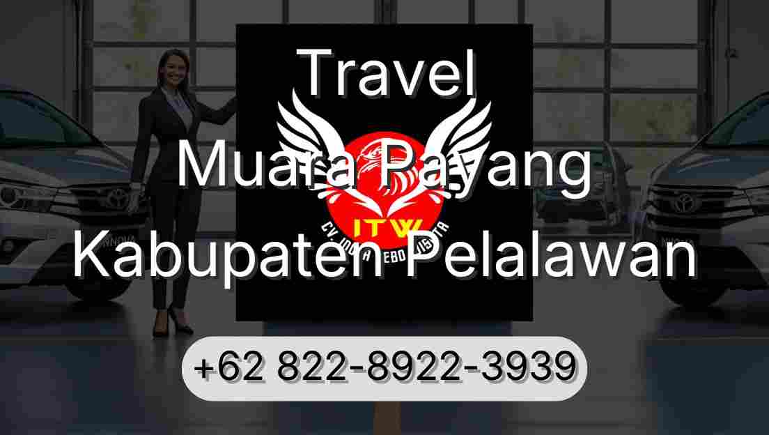Travel Muara Payang Kabupaten Pelalawan