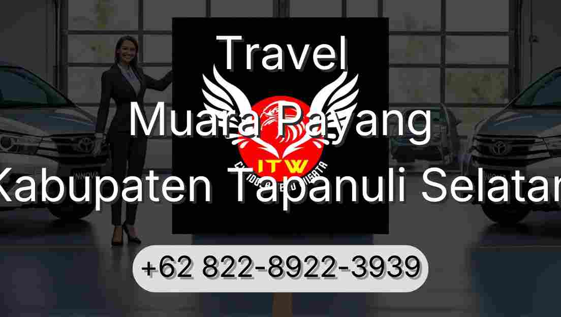 Travel Muara Payang Kabupaten Tapanuli Selatan