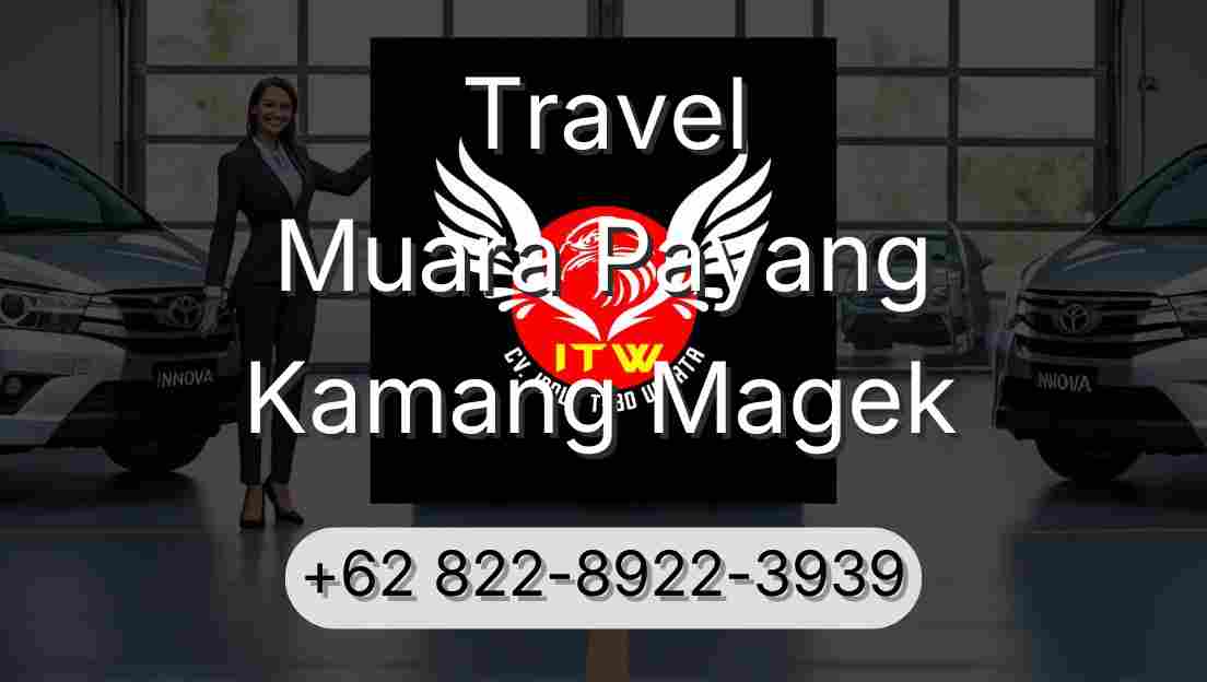 Travel Muara Payang Kamang Magek