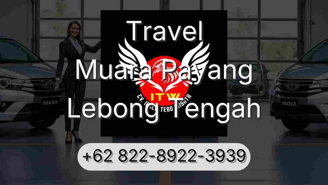 Travel Muara Payang Lebong Tengah