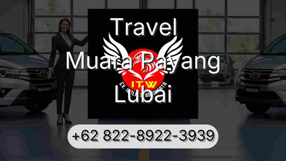 Travel Muara Payang Lubai