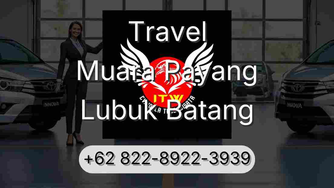 Travel Muara Payang Lubuk Batang