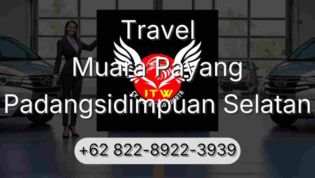 Travel Muara Payang Padangsidimpuan Selatan