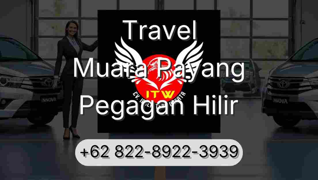 Travel Muara Payang Pegagan Hilir