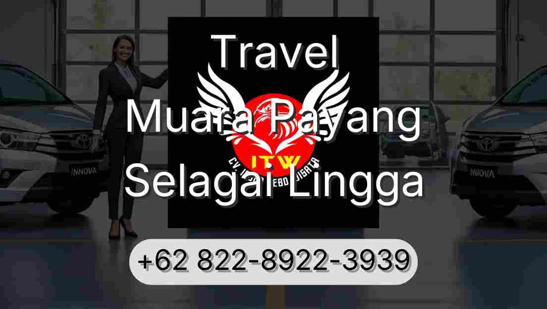 Travel Muara Payang Selagai Lingga