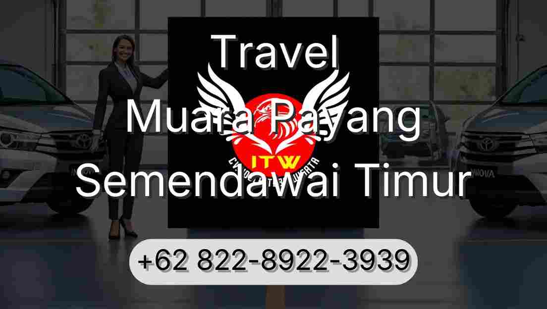 Travel Muara Payang Semendawai Timur