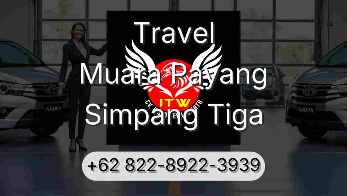Travel Muara Payang Simpang Tiga