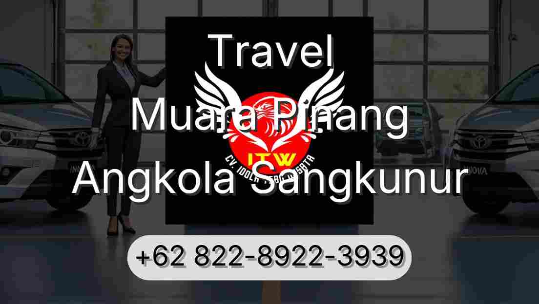 Travel Muara Pinang Angkola Sangkunur
