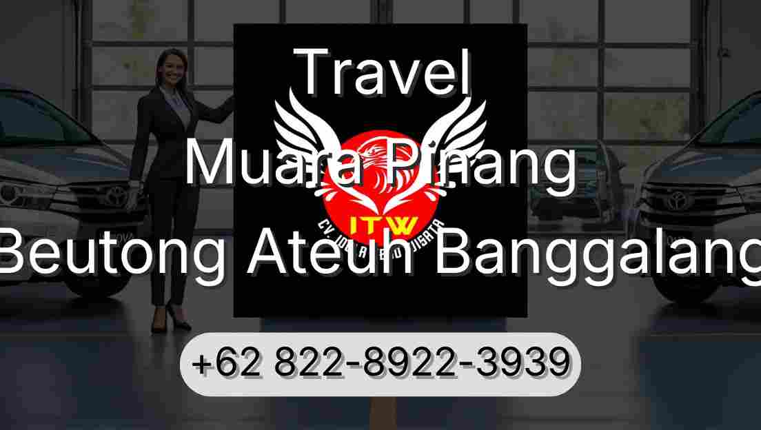 Travel Muara Pinang Beutong Ateuh Banggalang