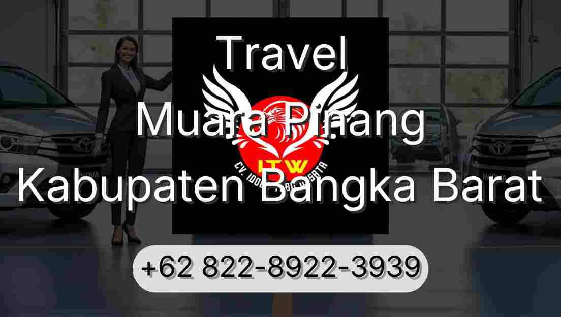 Travel Muara Pinang Kabupaten Bangka Barat