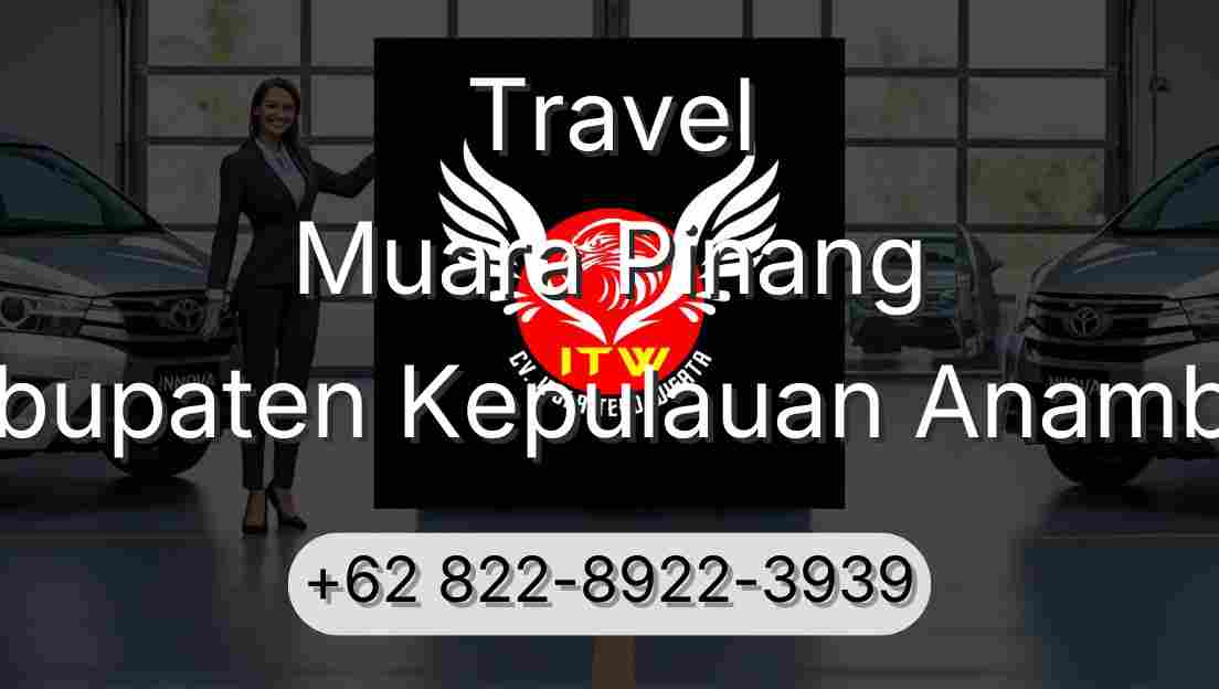Travel Muara Pinang Kabupaten Kepulauan Anambas