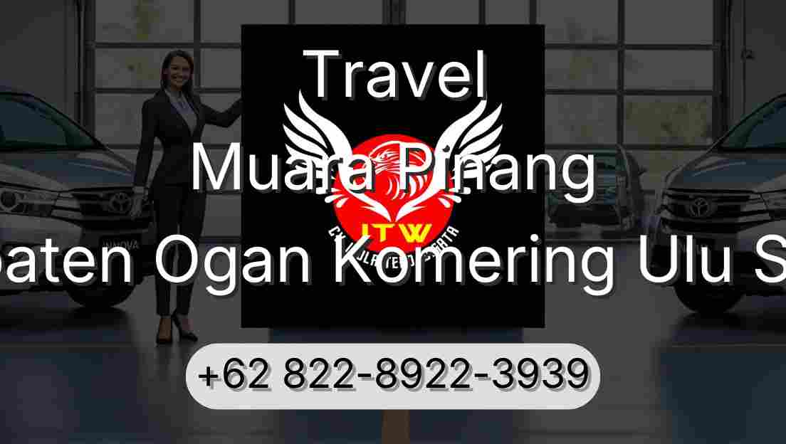 Travel Muara Pinang Kabupaten Ogan Komering Ulu Selatan