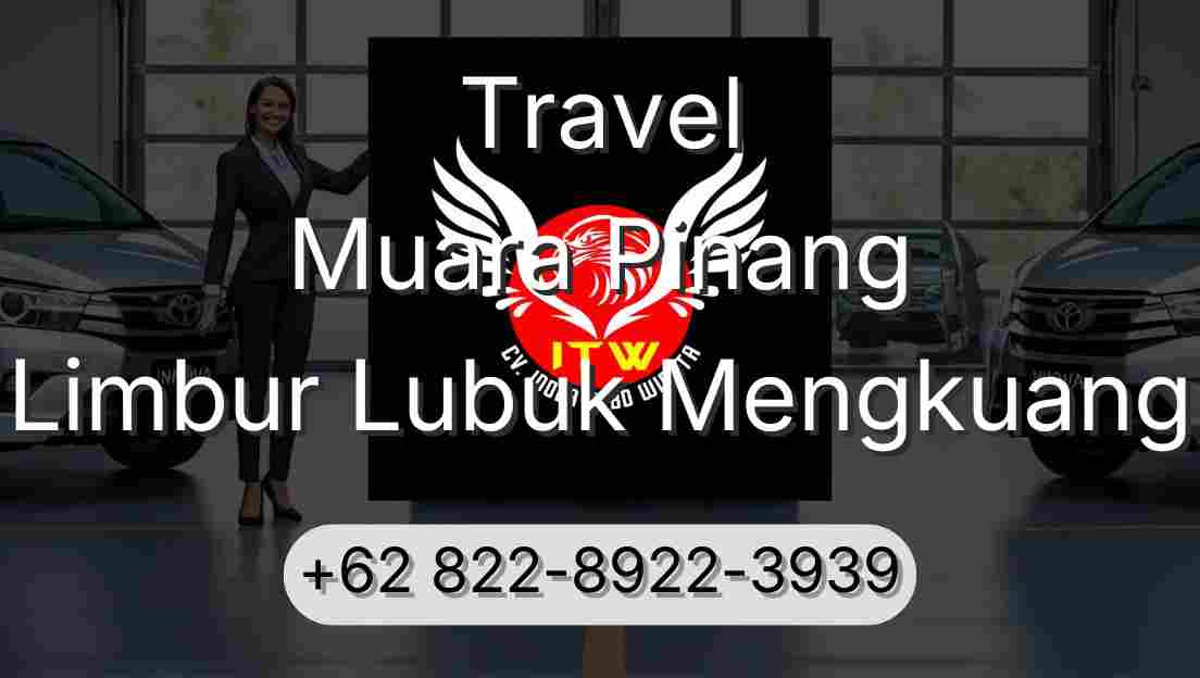 Travel Muara Pinang Limbur Lubuk Mengkuang
