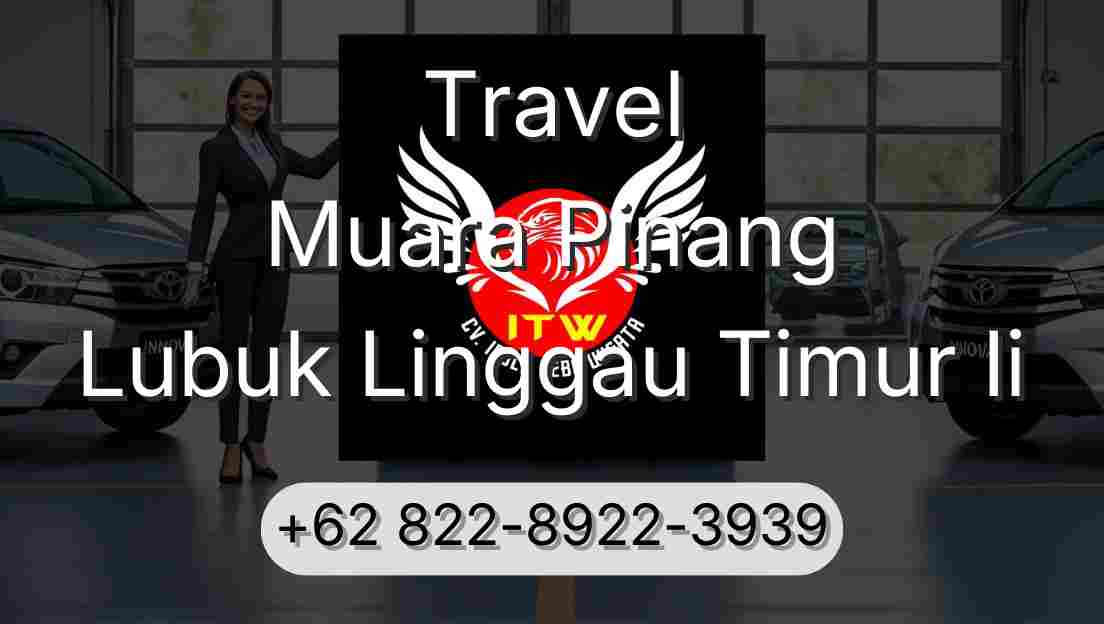 Travel Muara Pinang Lubuk Linggau Timur Ii