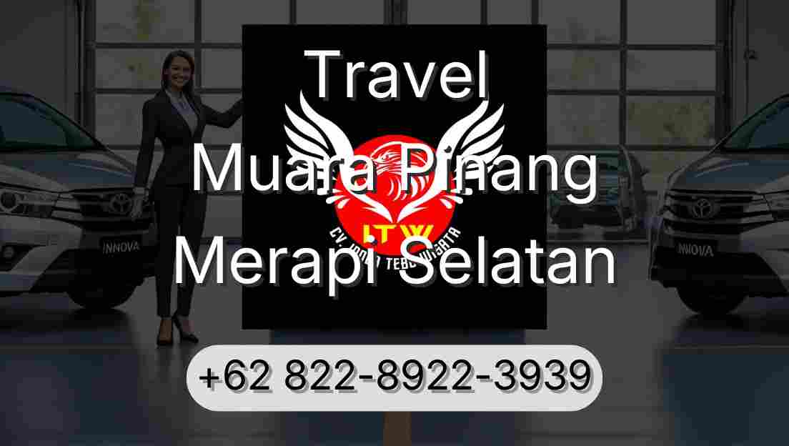 Travel Muara Pinang Merapi Selatan