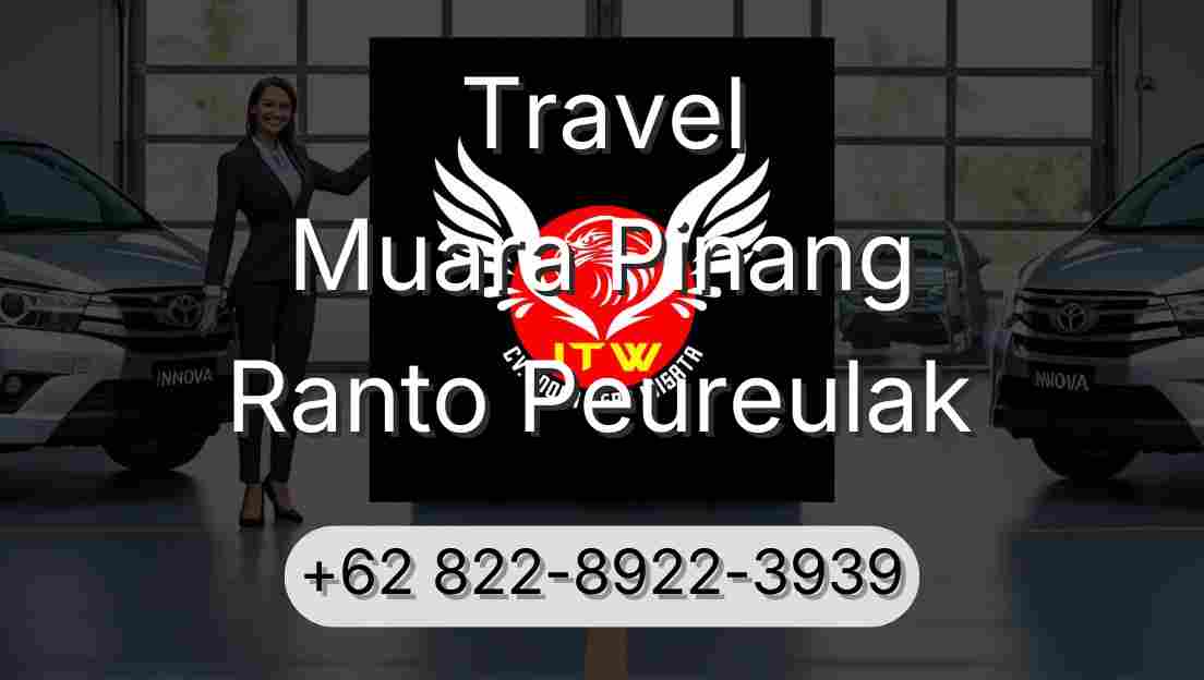 Travel Muara Pinang Ranto Peureulak