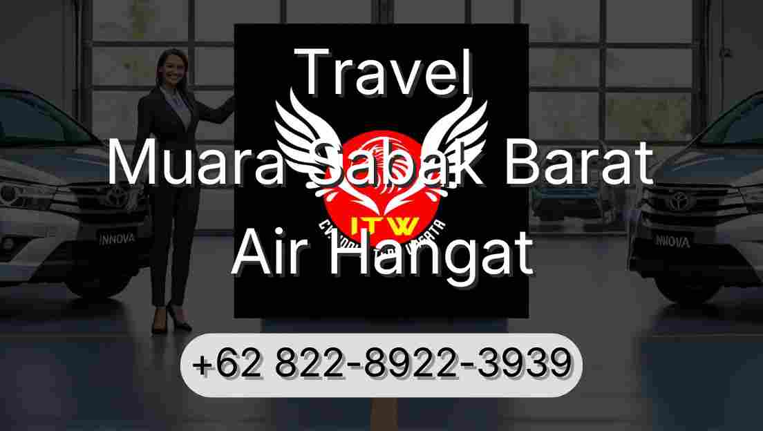 Travel Muara Sabak Barat Air Hangat