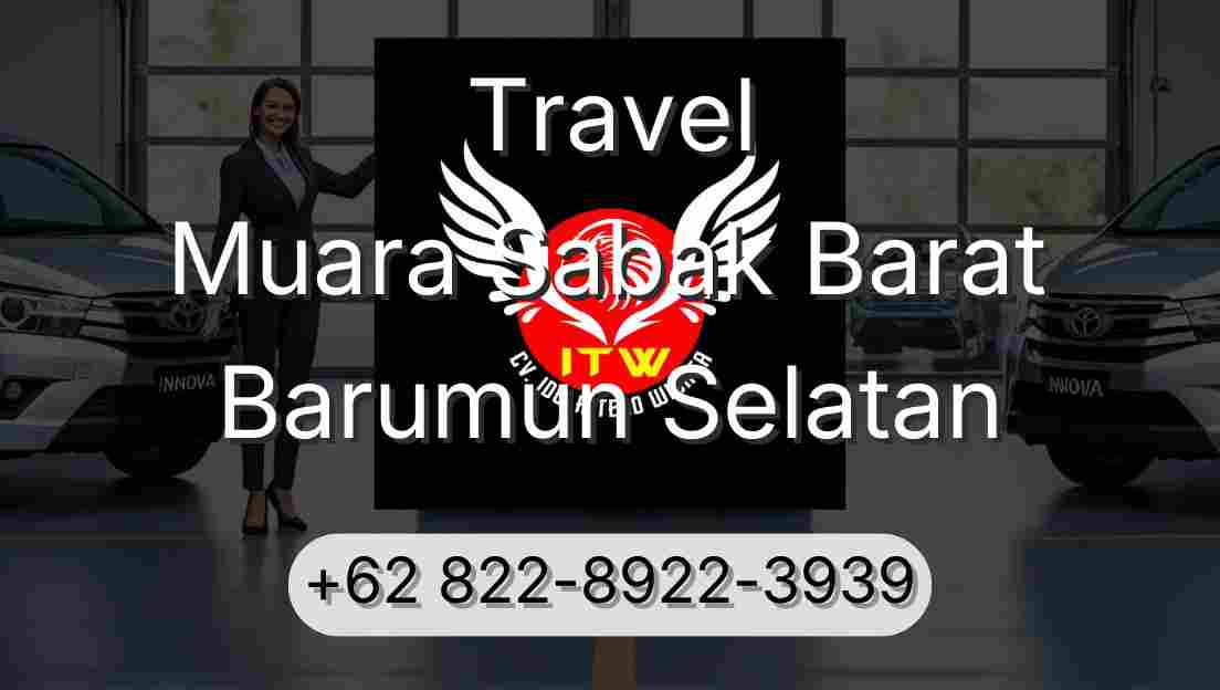 Travel Muara Sabak Barat Barumun Selatan