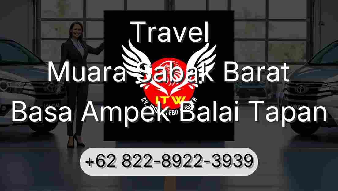 Travel Muara Sabak Barat Basa Ampek Balai Tapan