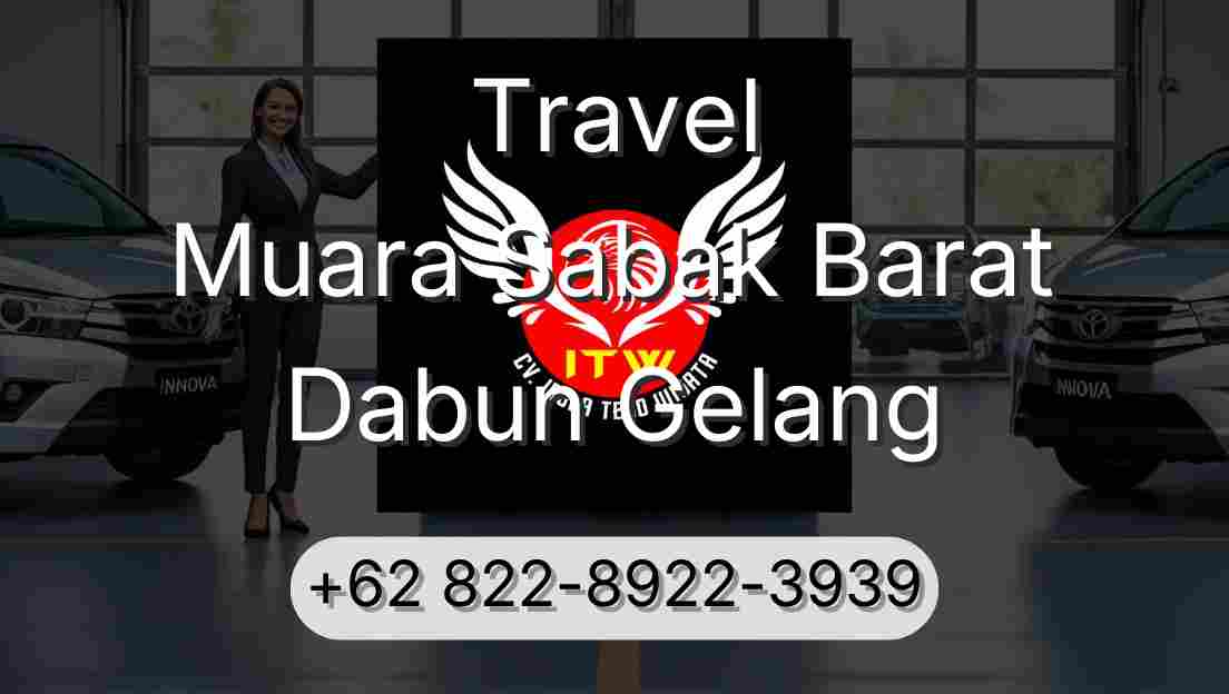 Travel Muara Sabak Barat Dabun Gelang