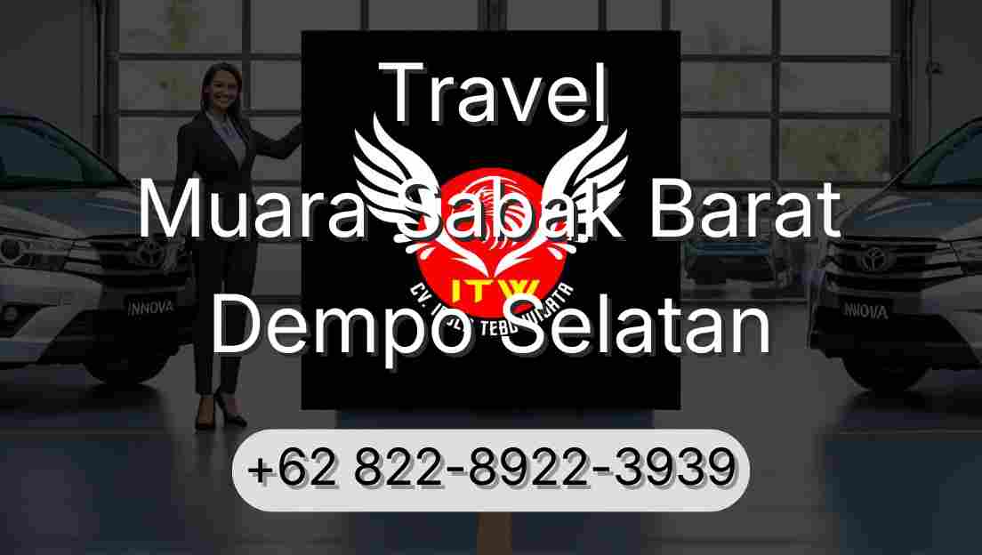 Travel Muara Sabak Barat Dempo Selatan