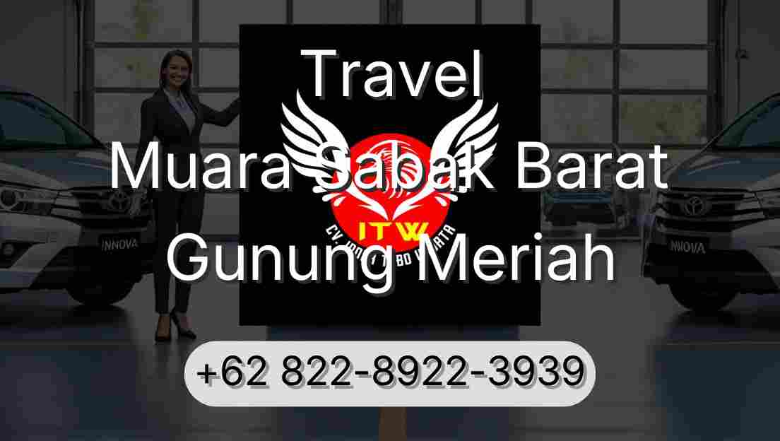 Travel Muara Sabak Barat Gunung Meriah
