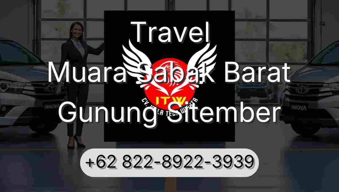 Travel Muara Sabak Barat Gunung Sitember