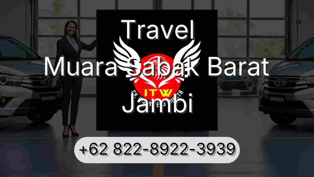 Travel Muara Sabak Barat Jambi