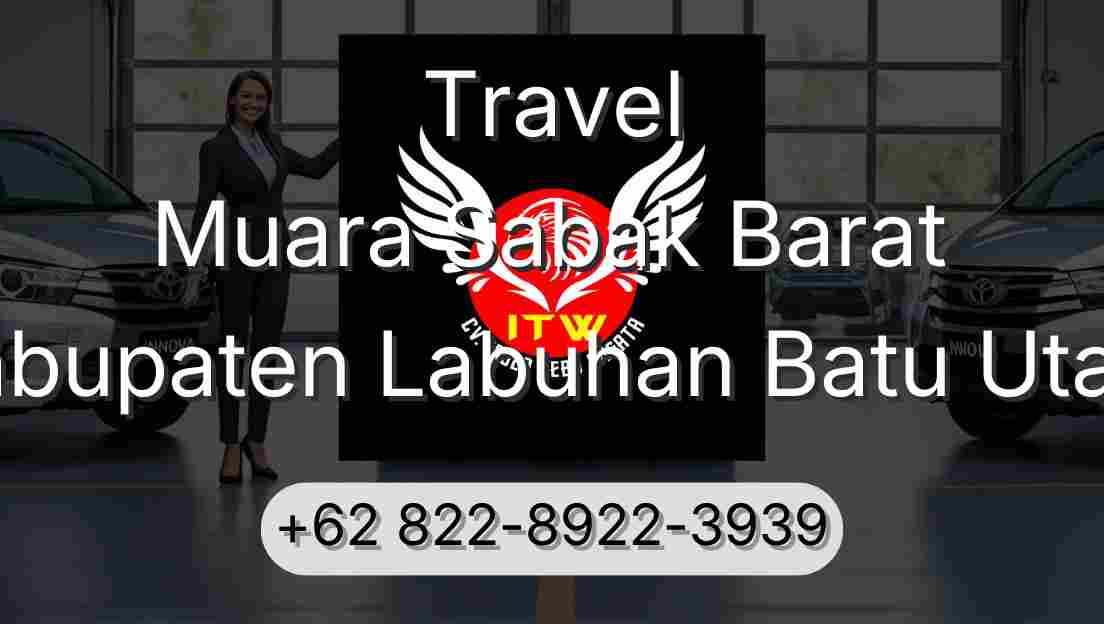 Travel Muara Sabak Barat Kabupaten Labuhan Batu Utara