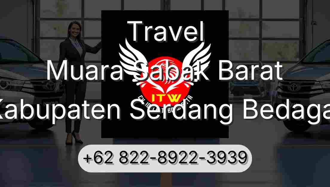 Travel Muara Sabak Barat Kabupaten Serdang Bedagai