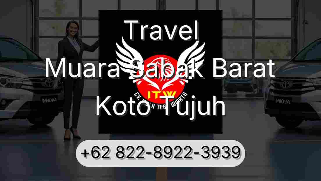 Travel Muara Sabak Barat Koto Tujuh
