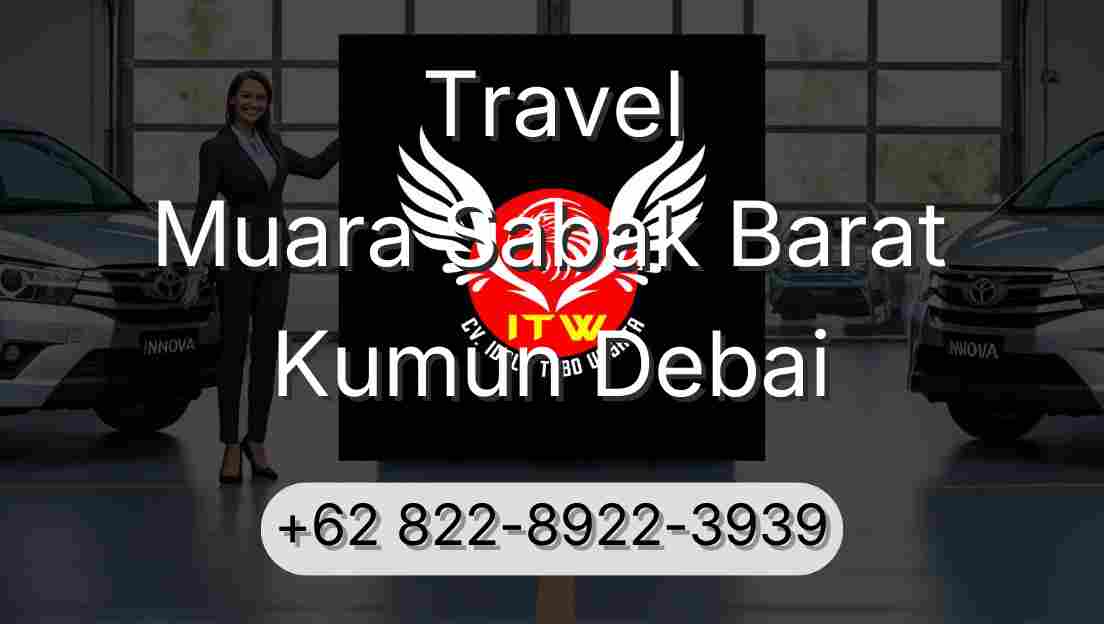 Travel Muara Sabak Barat Kumun Debai
