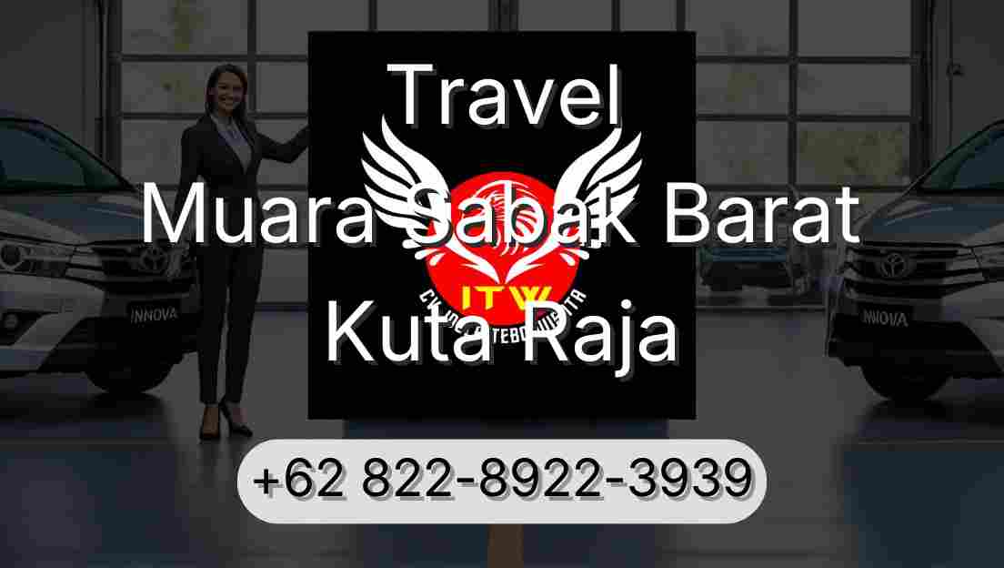 Travel Muara Sabak Barat Kuta Raja