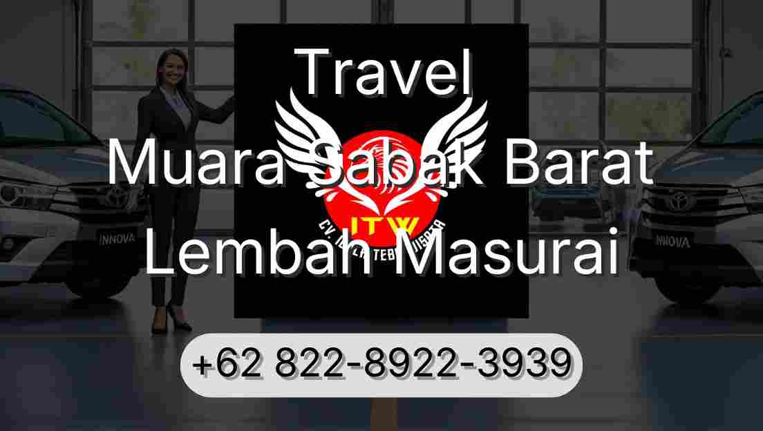 Travel Muara Sabak Barat Lembah Masurai