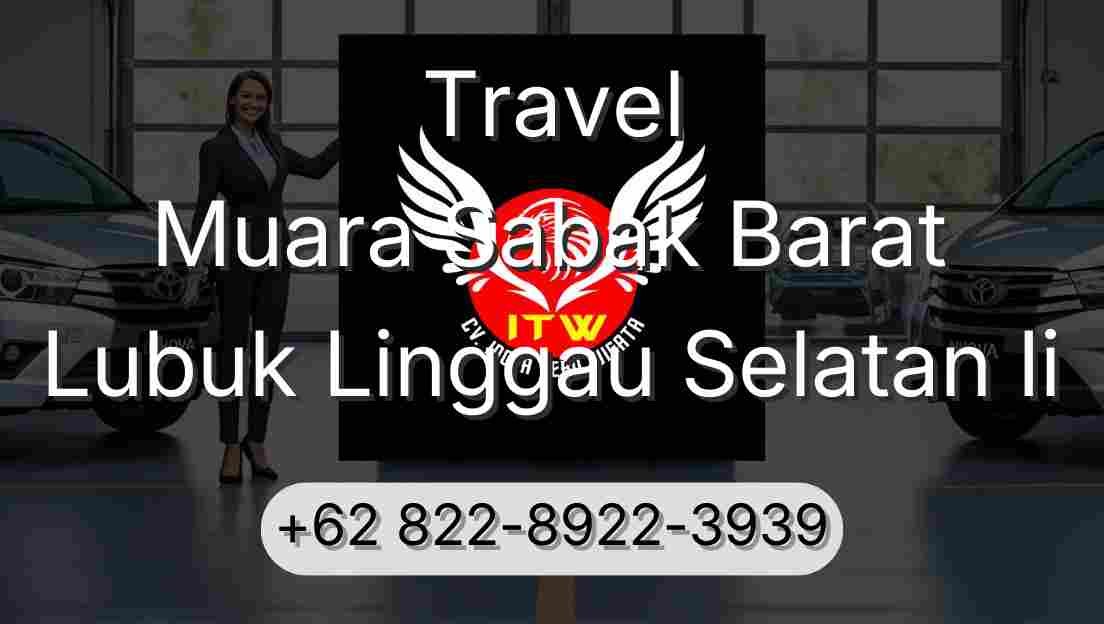 Travel Muara Sabak Barat Lubuk Linggau Selatan Ii