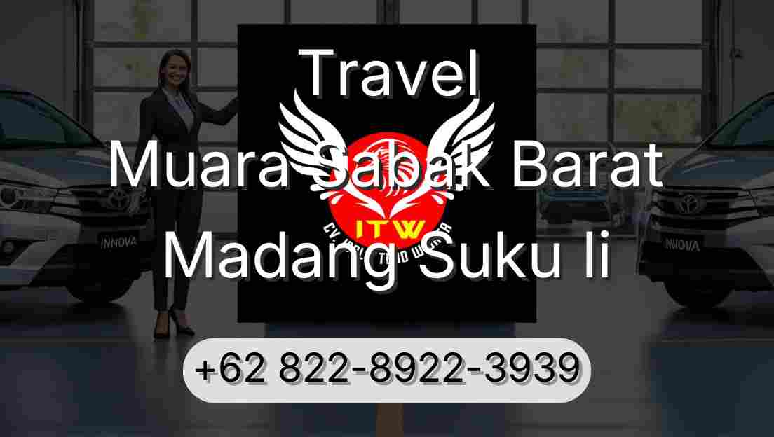 Travel Muara Sabak Barat Madang Suku Ii