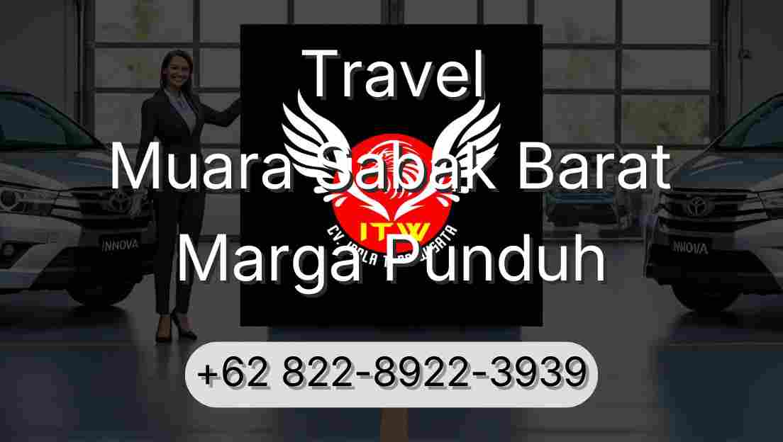 Travel Muara Sabak Barat Marga Punduh