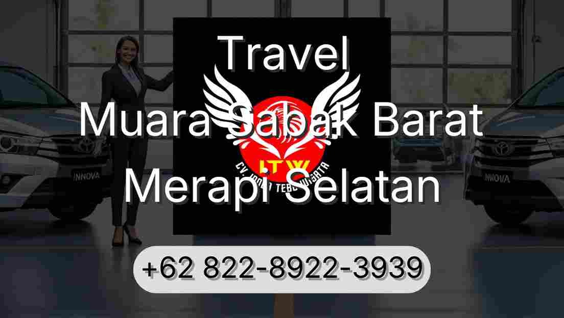 Travel Muara Sabak Barat Merapi Selatan