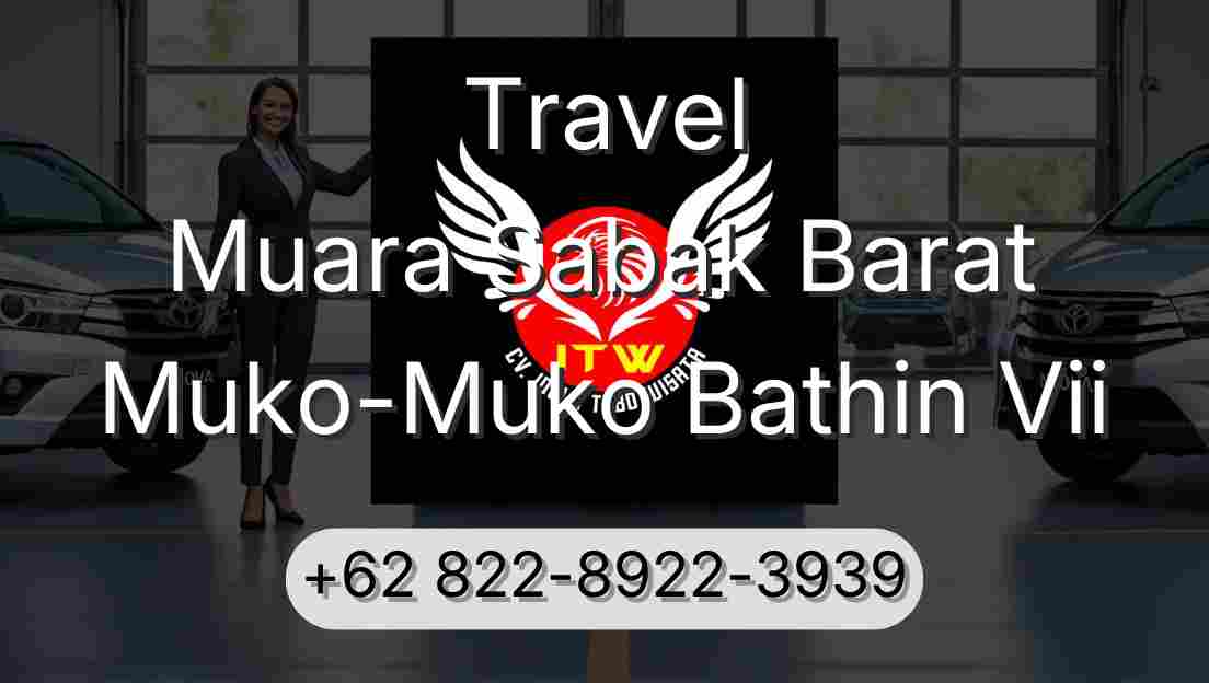 Travel Muara Sabak Barat Muko-Muko Bathin Vii
