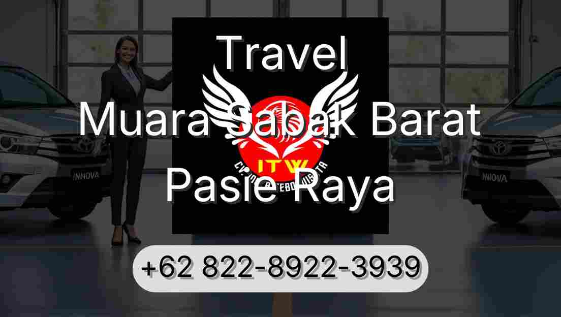Travel Muara Sabak Barat Pasie Raya