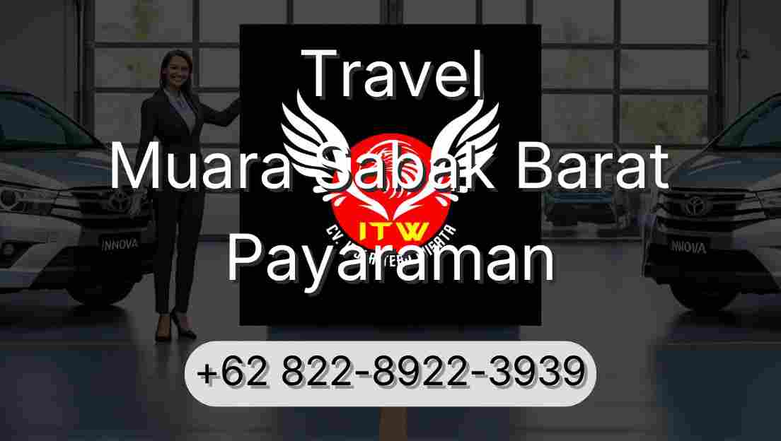 Travel Muara Sabak Barat Payaraman