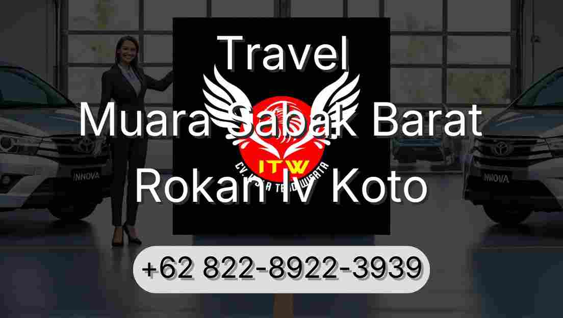 Travel Muara Sabak Barat Rokan Iv Koto
